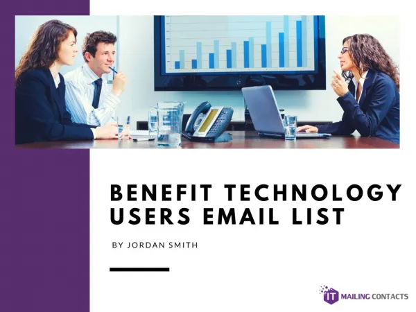 Benefit Technology Users Email List