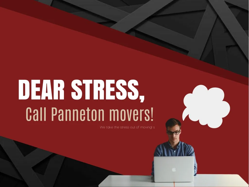 dear stress call panneton movers