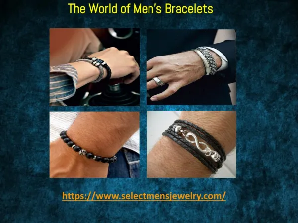 The World of Men’s Bracelets
