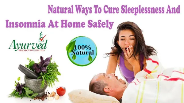 Natural Ways To Cure Sleeplessness And Insomnia At Home Safely