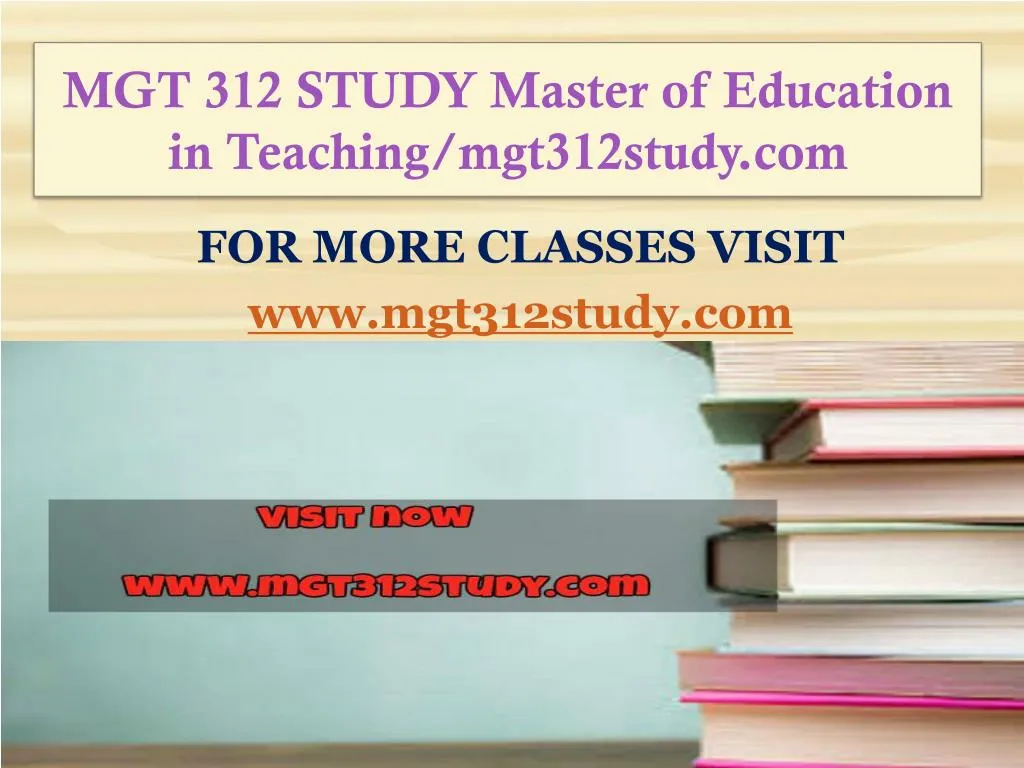 mgt 312 study master of education in teaching mgt312study com