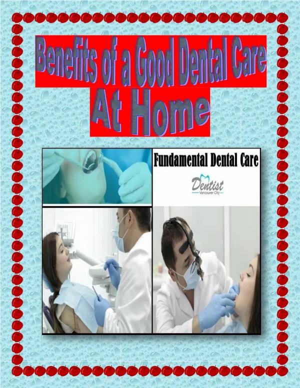 Benefits of a Good Dental Care At Home