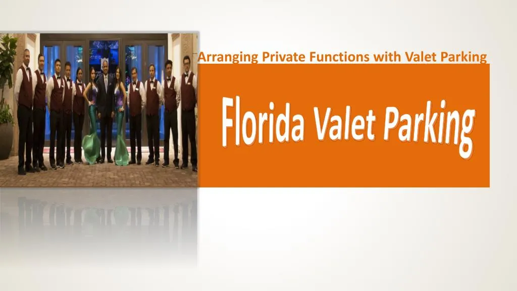 arranging private functions with valet parking