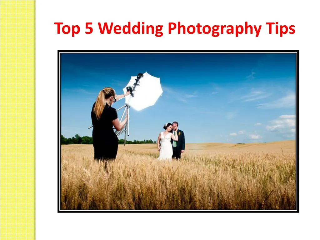 top 5 wedding photography tips