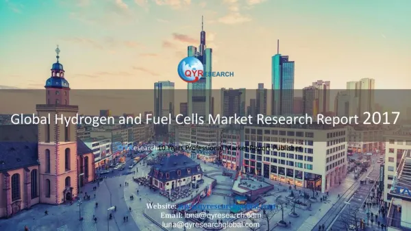 Global Hydrogen and Fuel Cells Market Research Report 2017