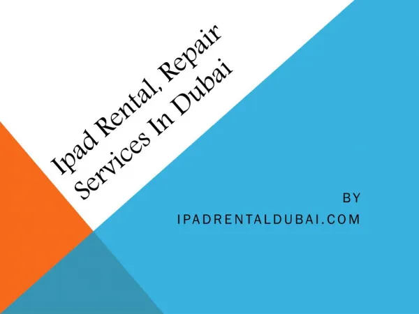 iPad Rental, Repair Services in Dubai - Call 0567029840