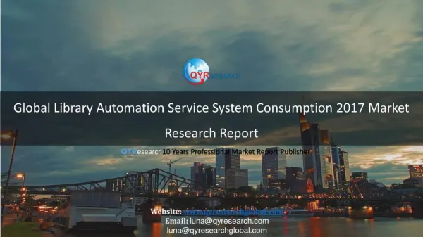 Global Library Automation Service System Consumption 2017 Market Research Report