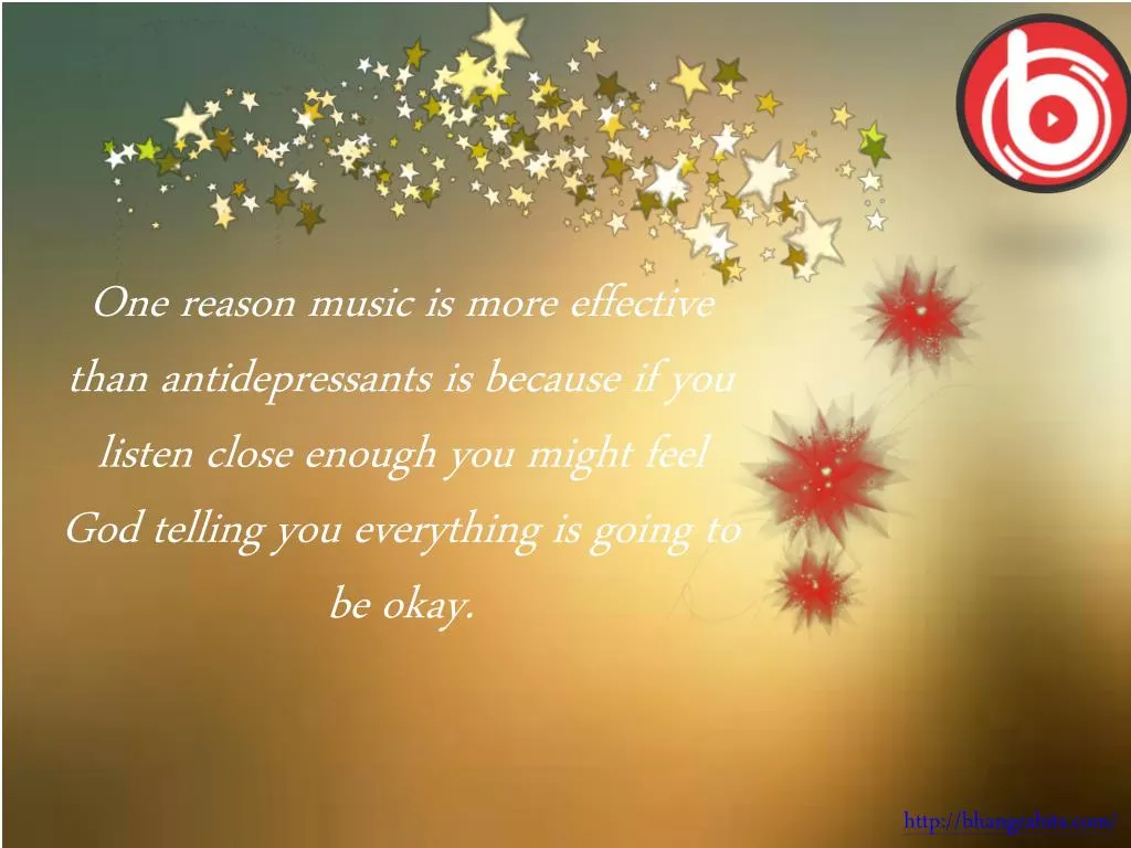 one reason music is more effective than