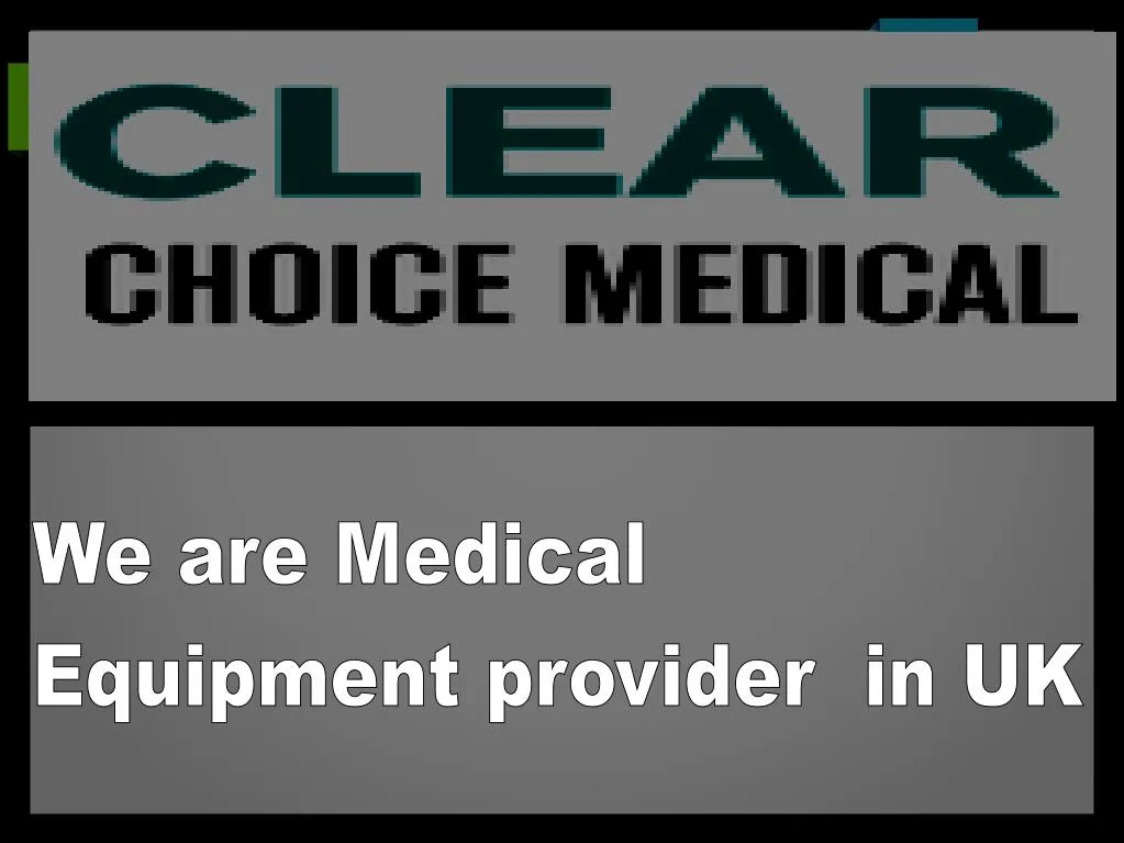 we are medical equipment provider in uk