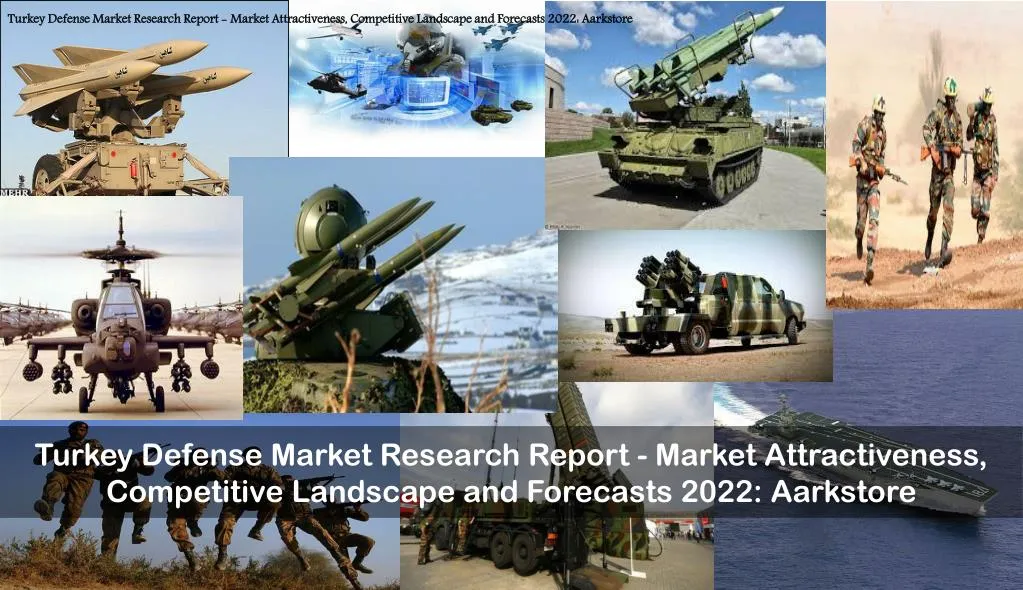 turkey defense market research report market