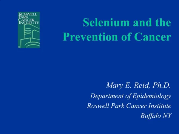 Selenium and the Prevention of Cancer