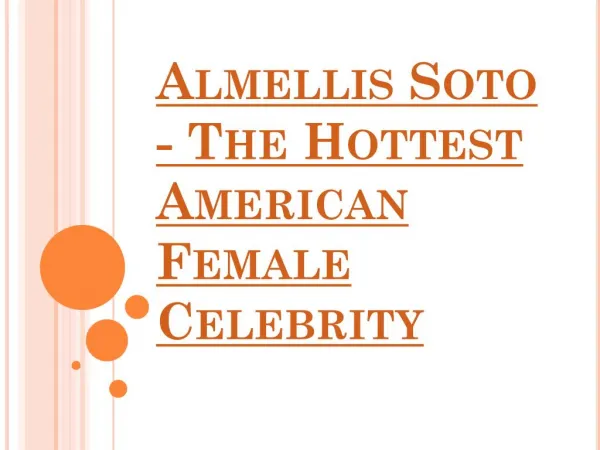 Almellis Soto - The Hottest American Female Celebrity