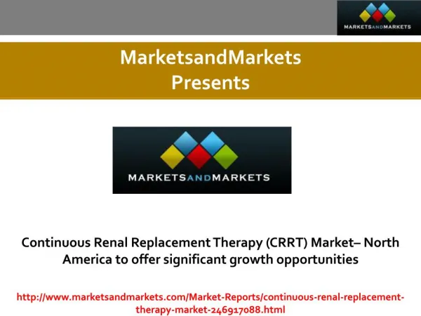 Continuous Renal Replacement Therapy (CRRT) Market expected worth 1.1 Billion USD by 2020