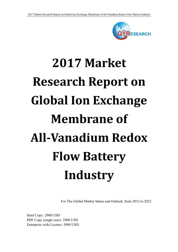 2017 Market Research Report on Global Ion Exchange Membrane of All-Vanadium Redox Flow Battery Industry