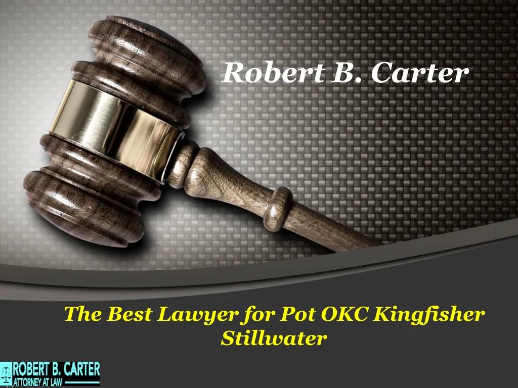 the best lawyer for pot okc kingfisher stillwater