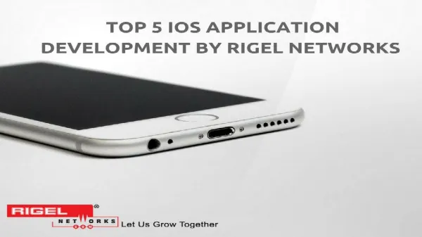 Top 5 IOS application Development by Rigel Networks