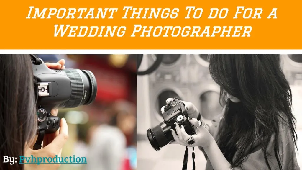 important things to do for a wedding photographer