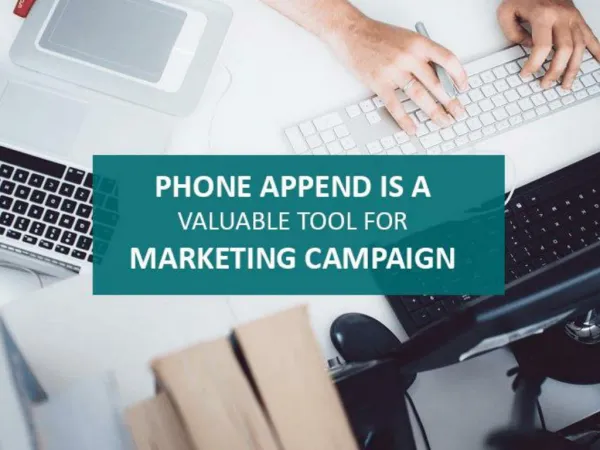 Phone Append Is A Valuable Tool For Marketing Campaign
