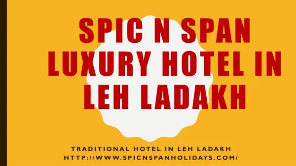 Spic N Span Luxury hotel in Leh ladakh
