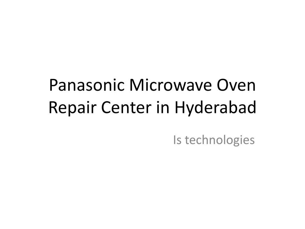 panasonic microwave oven repair center in hyderabad