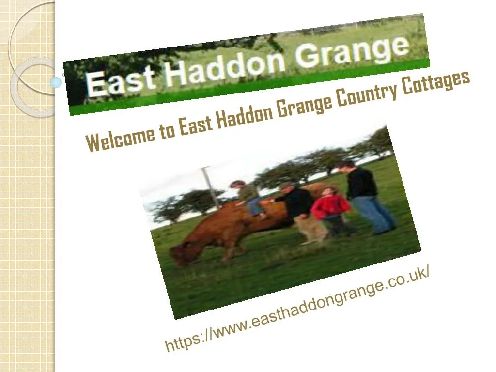 welcome to east haddon grange country cottages