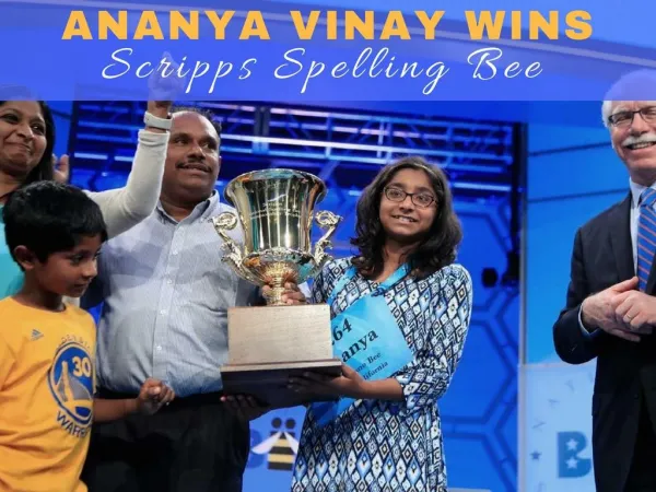 Ananya Vinay wins Scripps Spelling Bee