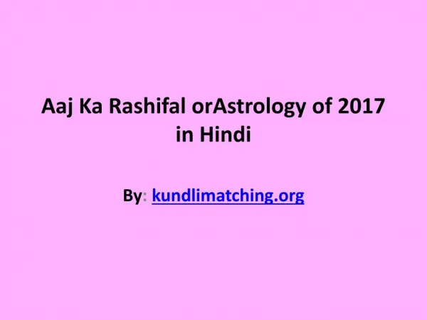 Aaj Ka Rashifal or Astrology 2017 in Hindi