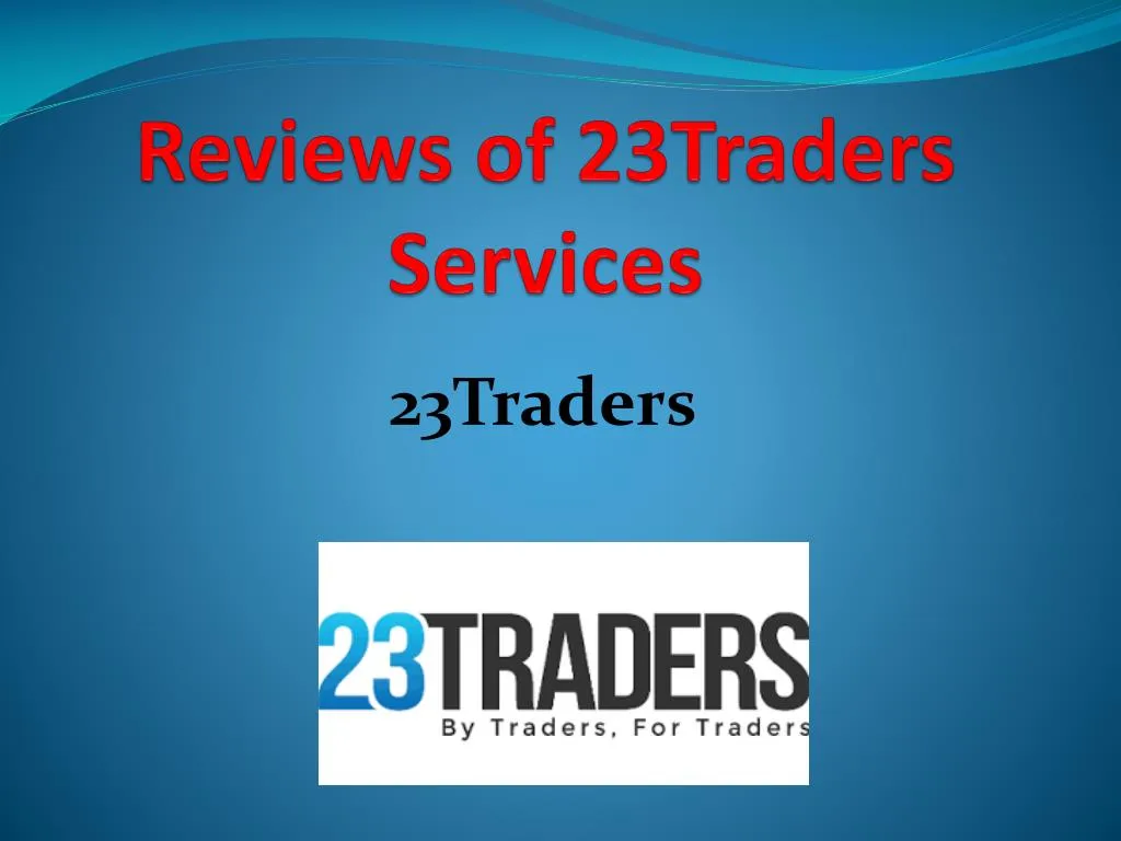 reviews of 23traders s ervices