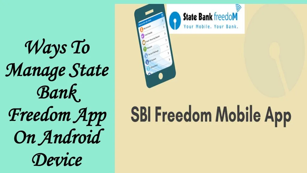 ways to manage state bank freedom app on android device