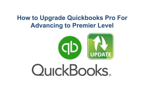 How to upgrade quickbooks pro for advancing to premier level