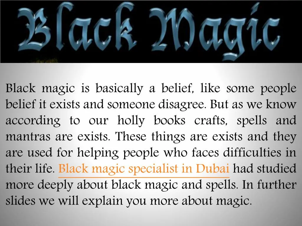 black magic is basically a belief like some