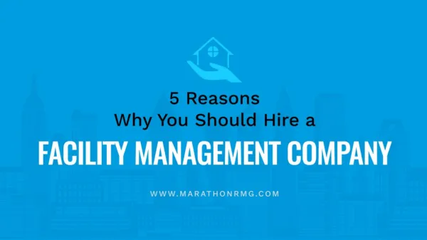 5 Reasons to Hire Facility Management