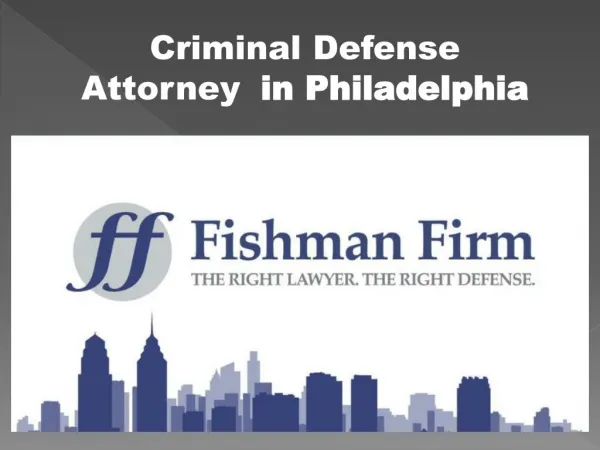 Criminal Defense Attorney  in Philadelphia