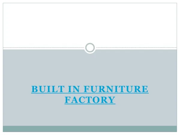 Built in Furniture Factory
