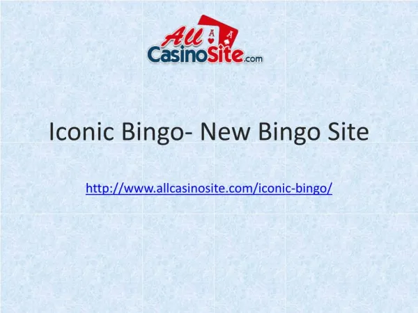 Iconic Bingo – Brand New Bingo Site