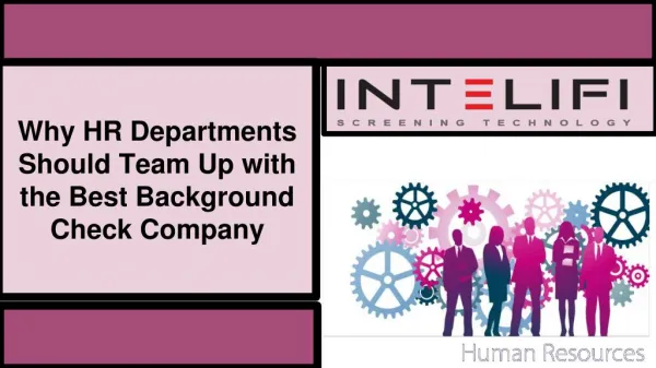 Why HR Departments Should Team Up with the Best Background Check Company