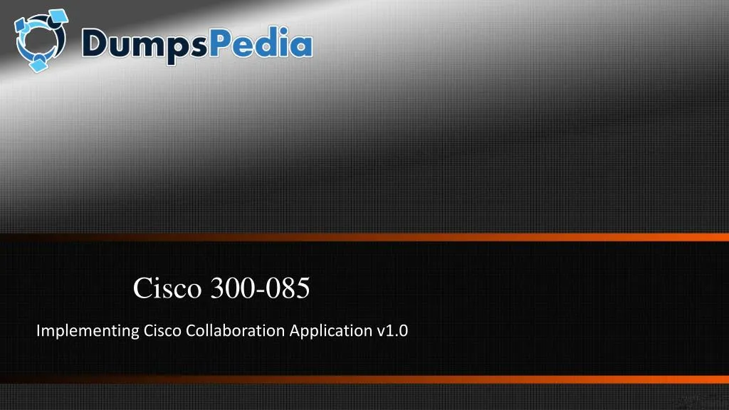 cisco 300 085 implementing cisco collaboration