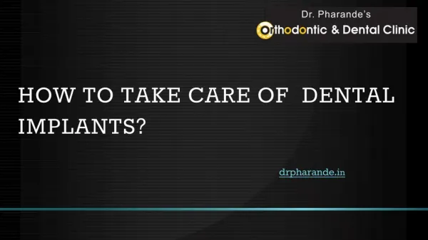 How to Take Care of Dental Implants?