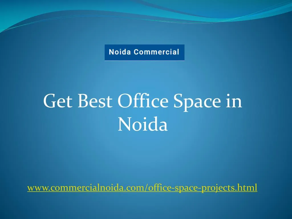 get best office space in noida