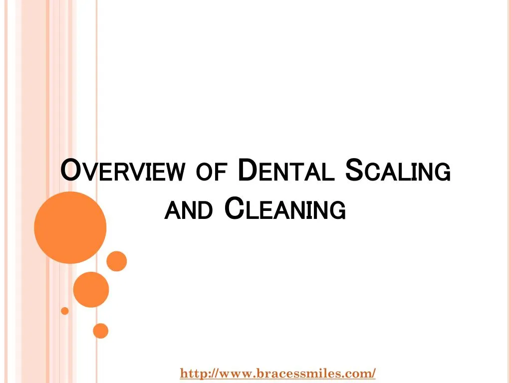 overview of dental scaling and cleaning
