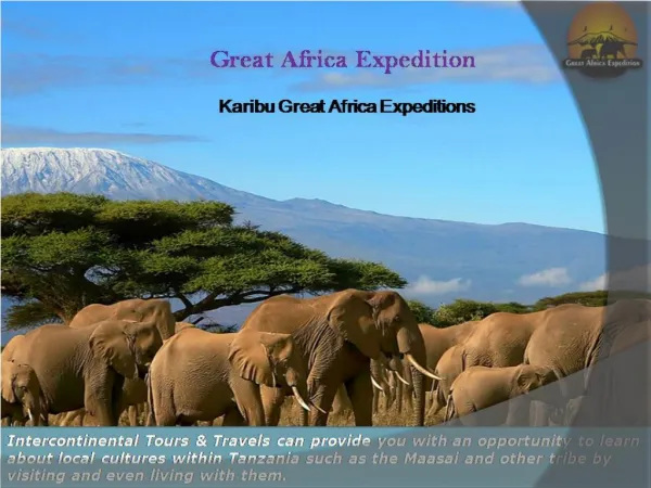 Visit amazing tourist destinations in Tanzania with Great Africa Expedition