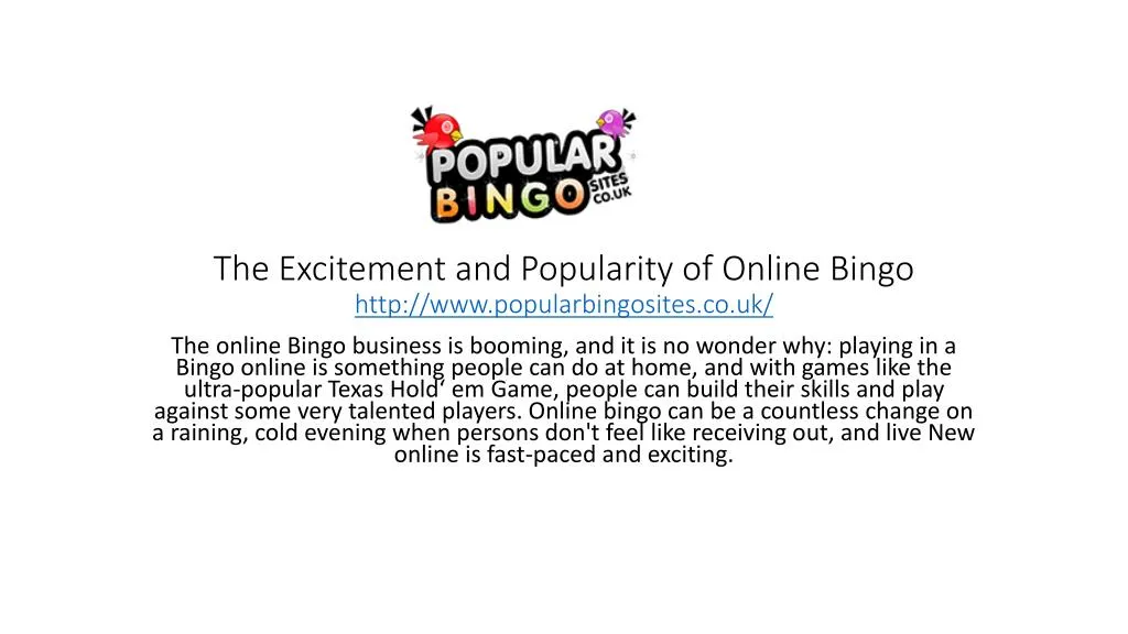 the excitement and popularity of online bingo http www popularbingosites co uk