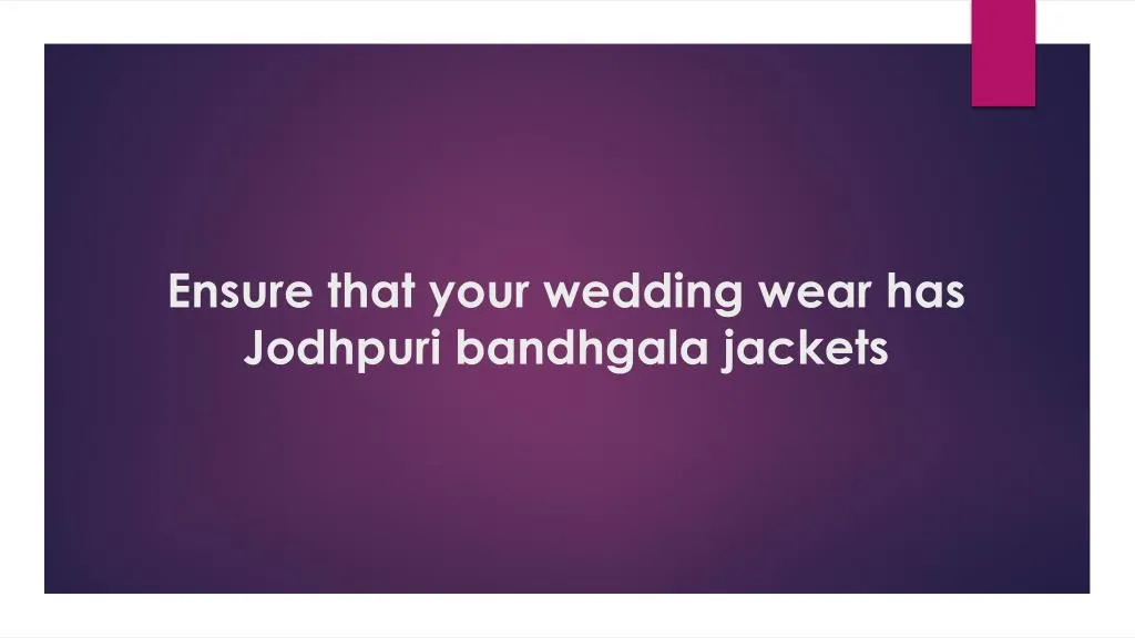 ensure that your wedding wear has jodhpuri bandhgala jackets
