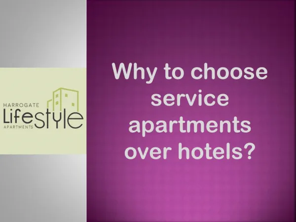 Why to choose service apartments over hotels?