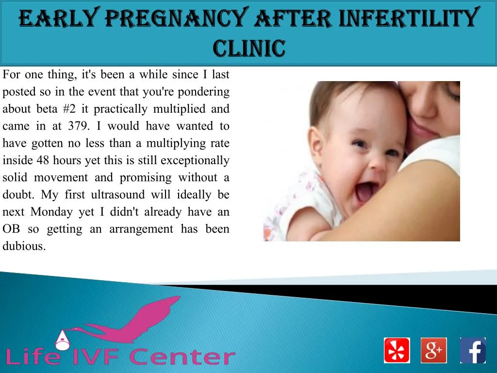 early pregnancy after infertility clinic
