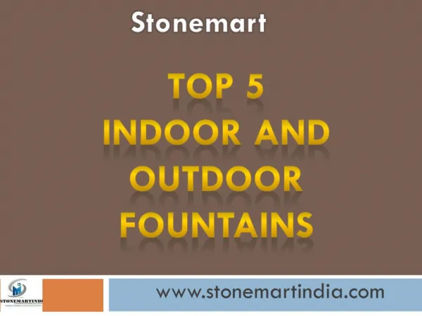 Top 5 Indoor and Outdoor Fountains by Stonemart