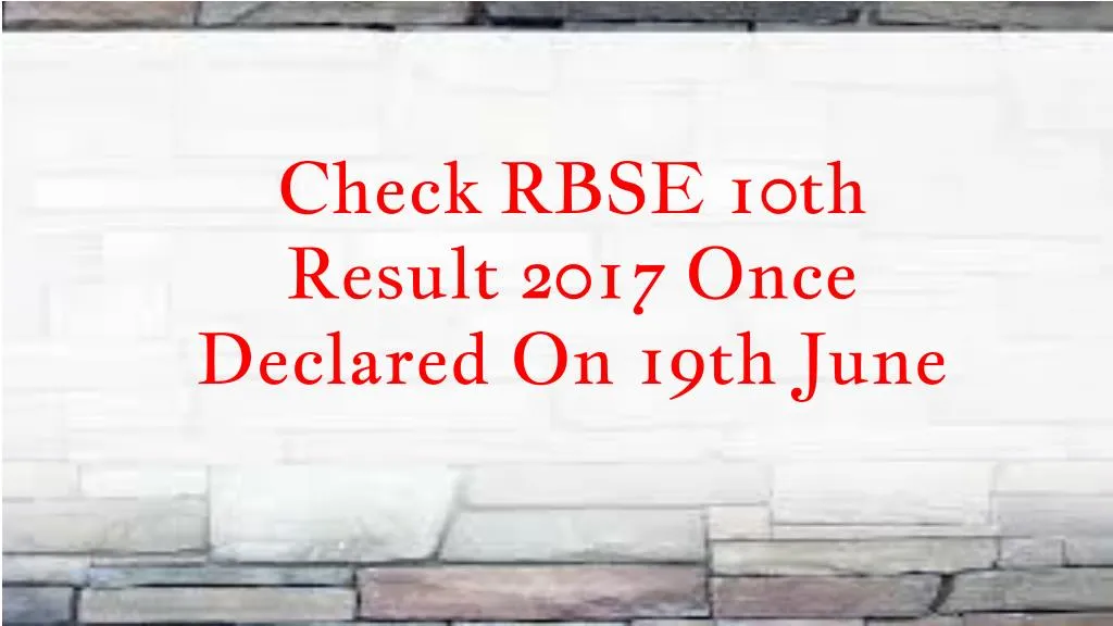check rbse 10th result 2017 once declared on 19th june