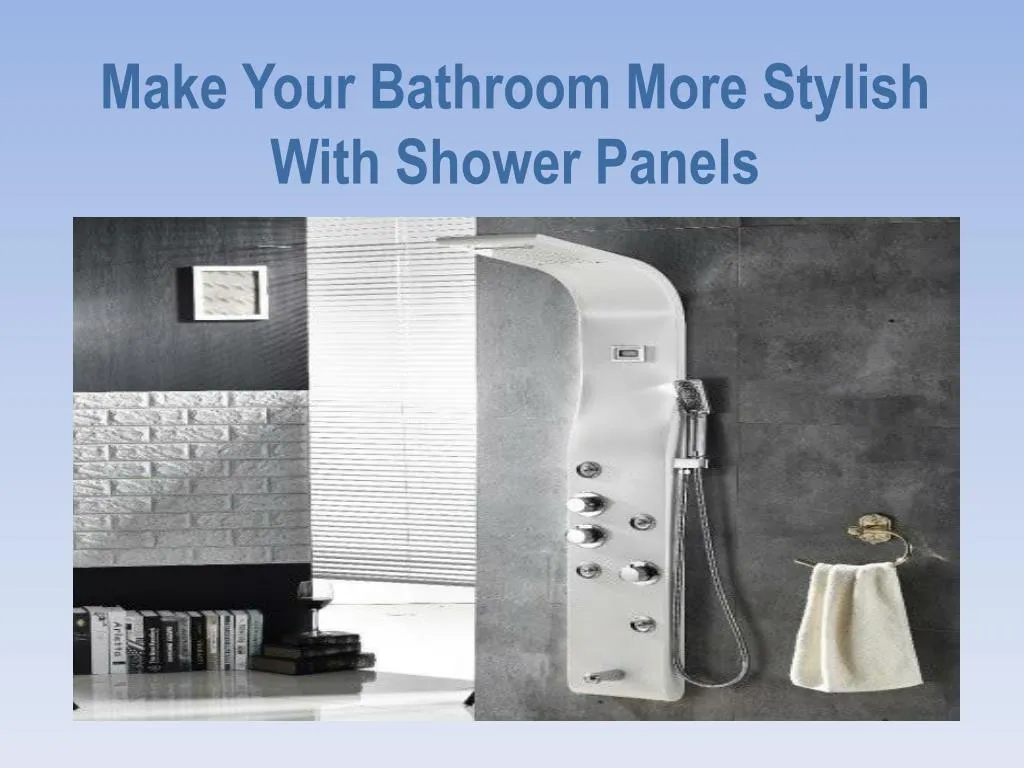 make your bathroom more stylish with shower panels