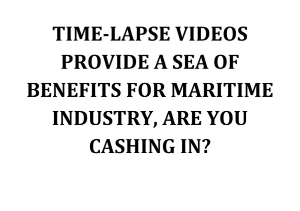 Time-Lapse For Maritime Industry