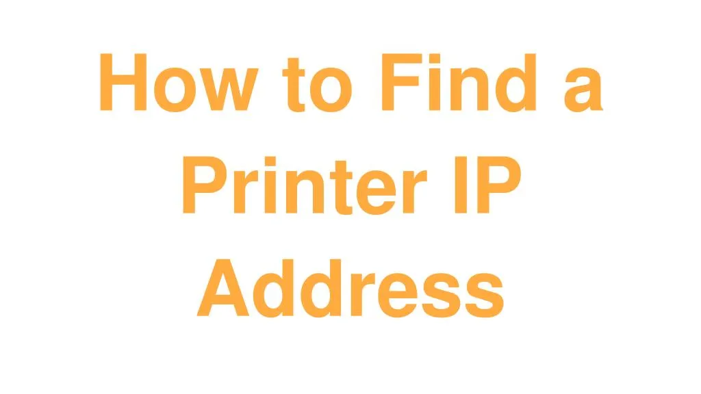 how to find a printer ip address